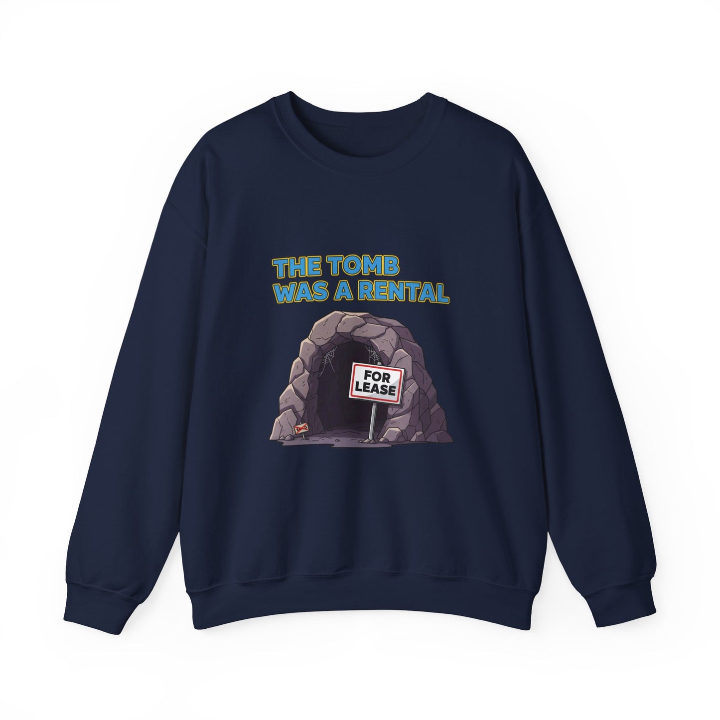 Sweatshirt - The Tomb Was A Rental