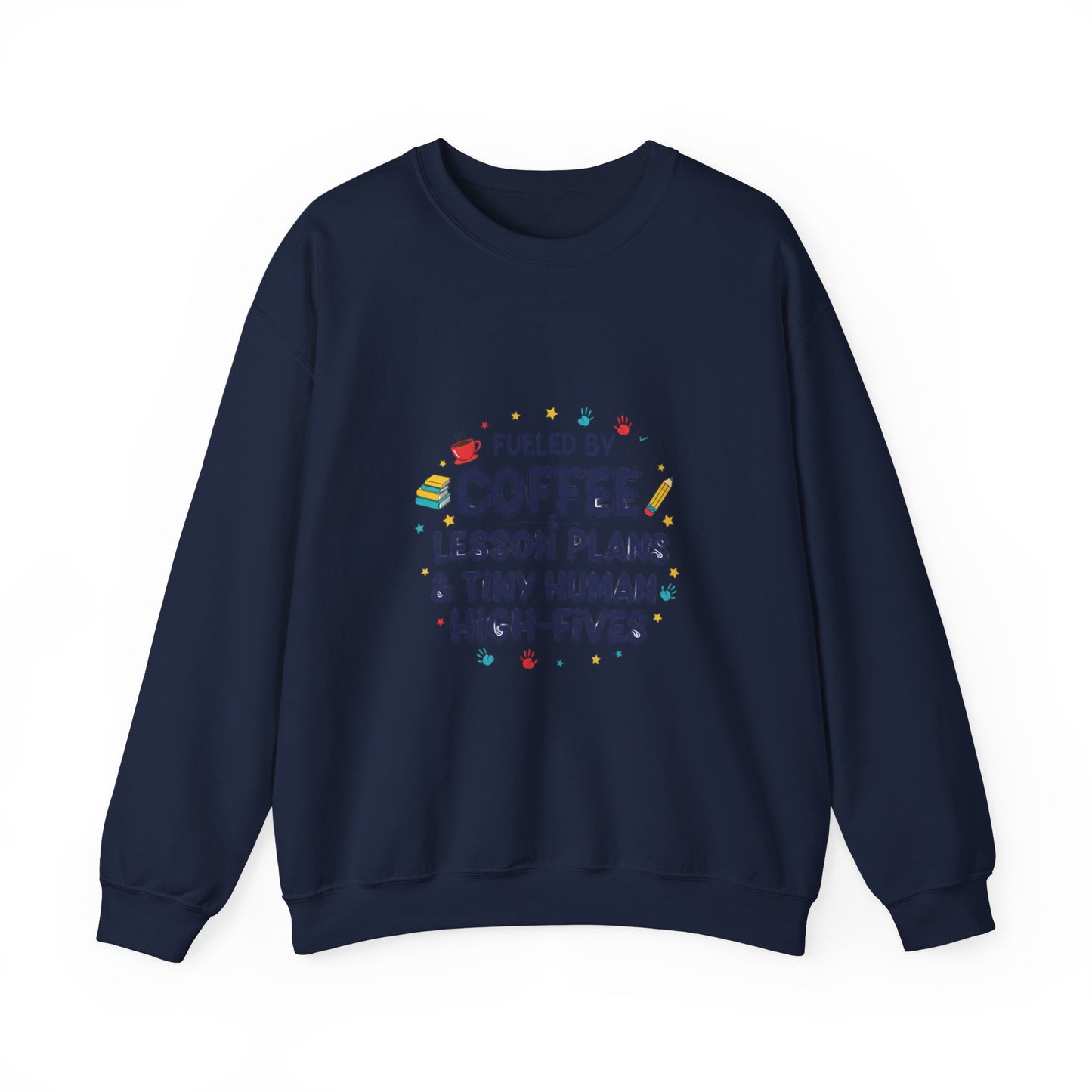 Sweatshirt - Fueled by Coffee Lesson Plans