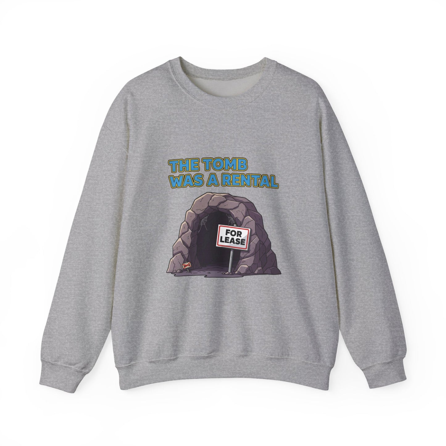 Sweatshirt - The Tomb Was A Rental