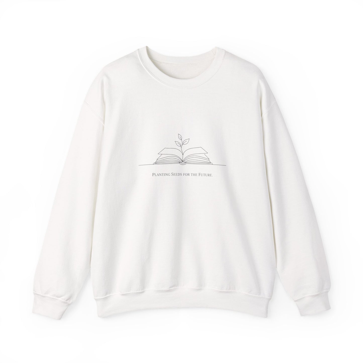 Planting Seeds for the Future Crewneck Sweatshirt