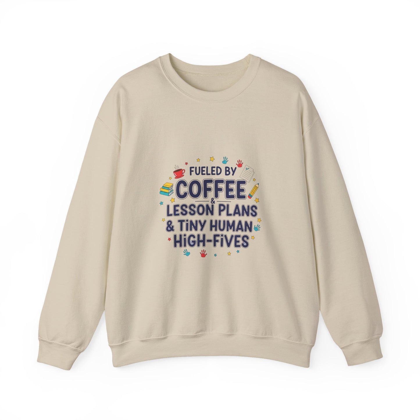 Sweatshirt - Fueled by Coffee Lesson Plans
