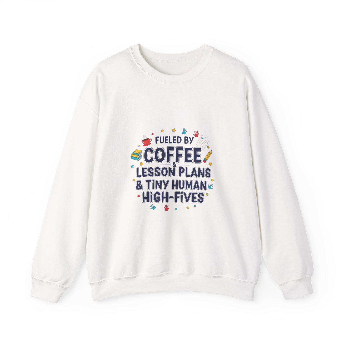 Sweatshirt - Fueled by Coffee Lesson Plans