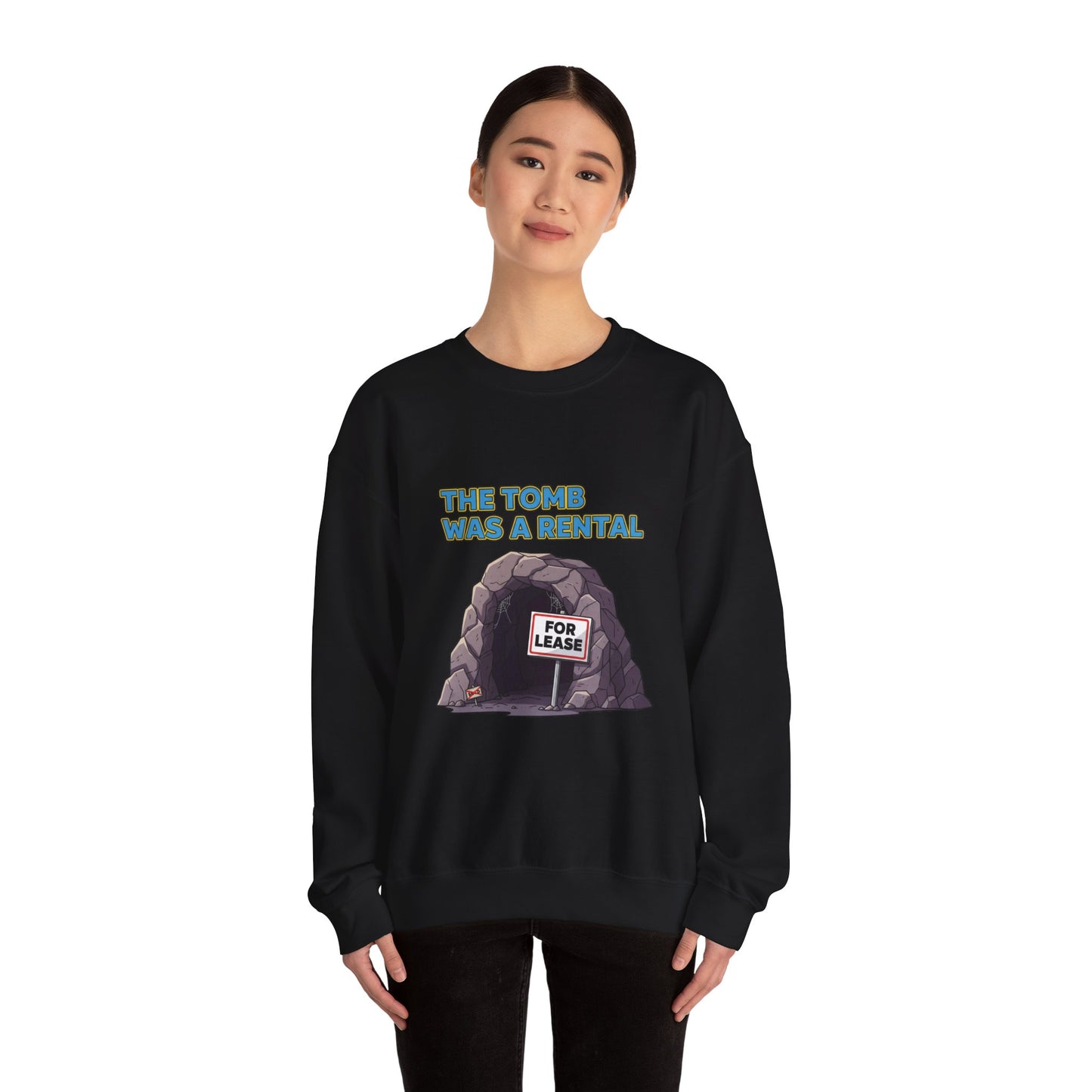 Sweatshirt - The Tomb Was A Rental