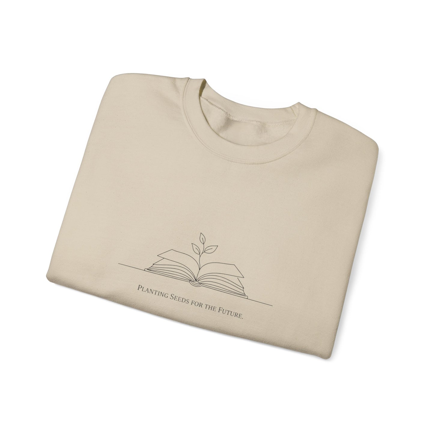 Planting Seeds for the Future Crewneck Sweatshirt