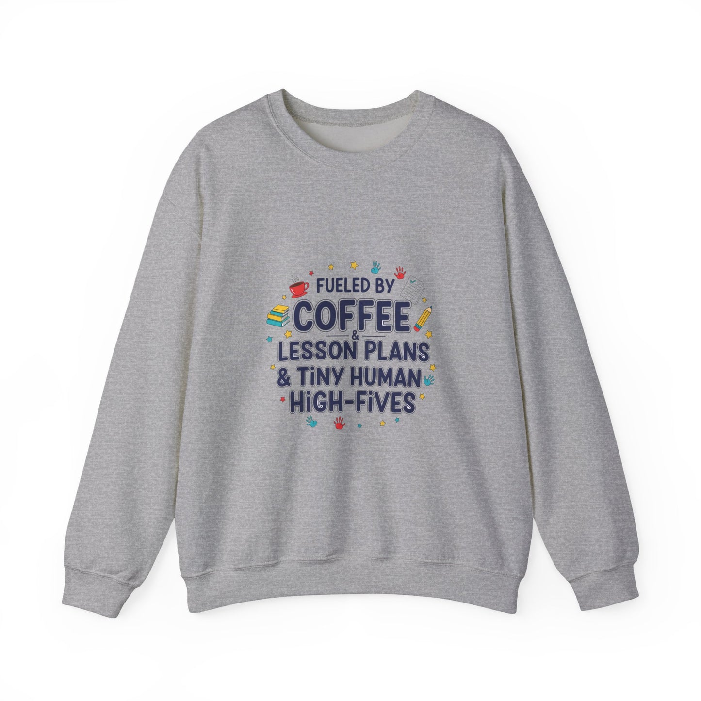 Sweatshirt - Fueled by Coffee Lesson Plans
