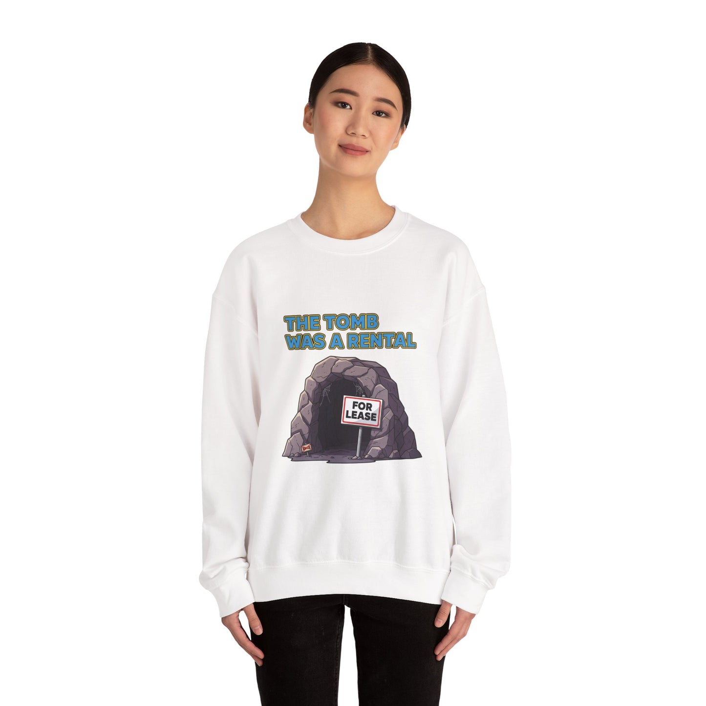Sweatshirt - The Tomb Was A Rental