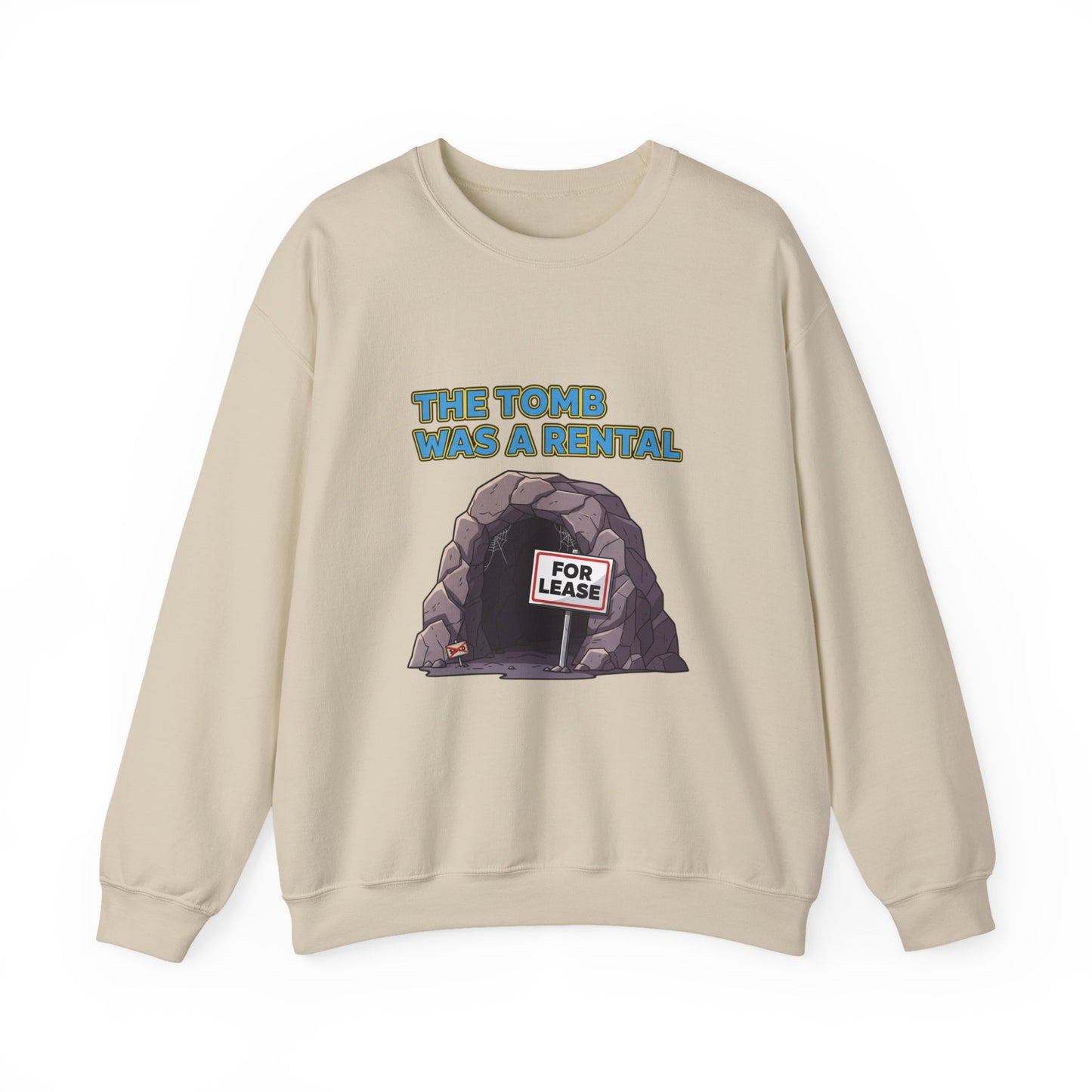 Sweatshirt - The Tomb Was A Rental