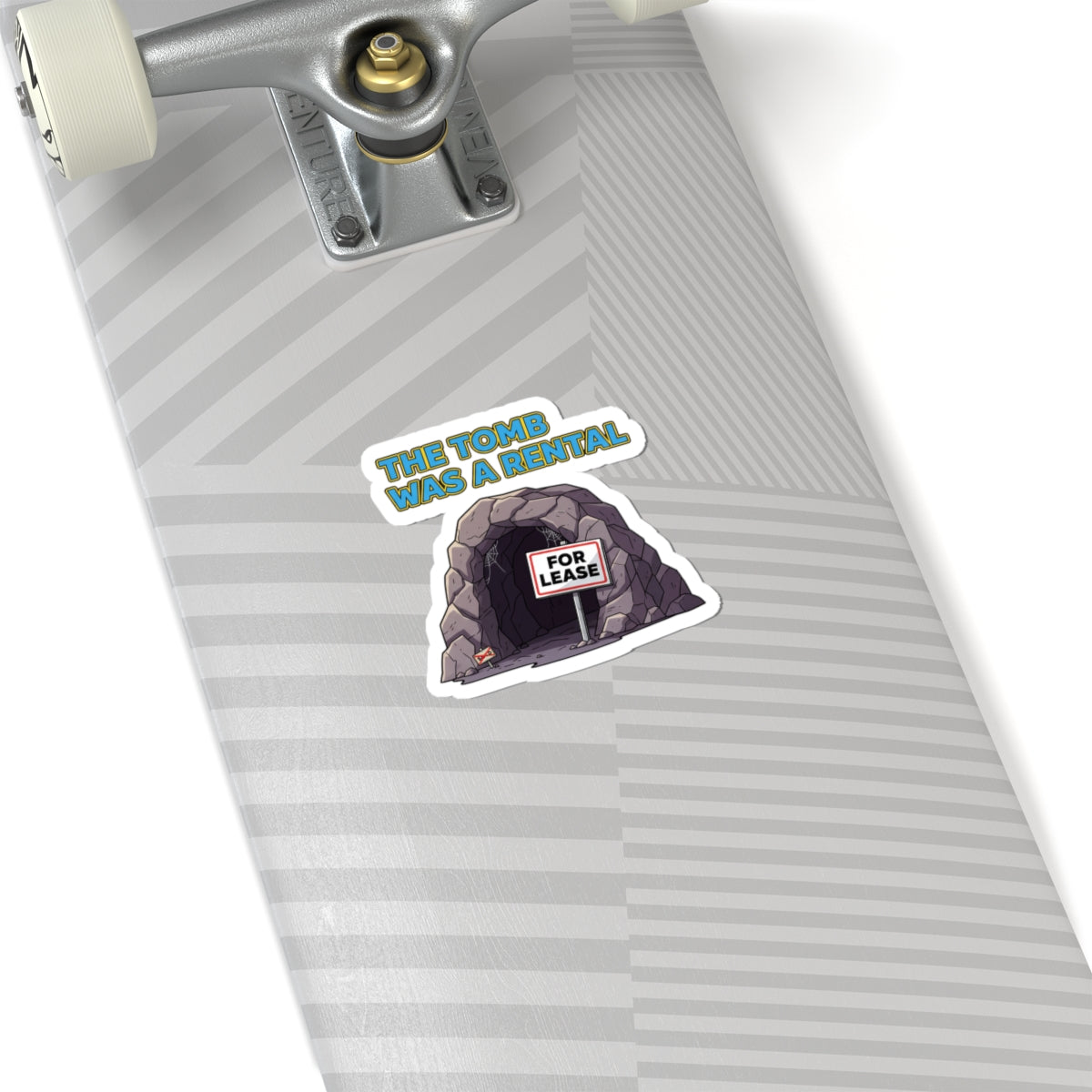 Sticker - The Tomb Was a Rental