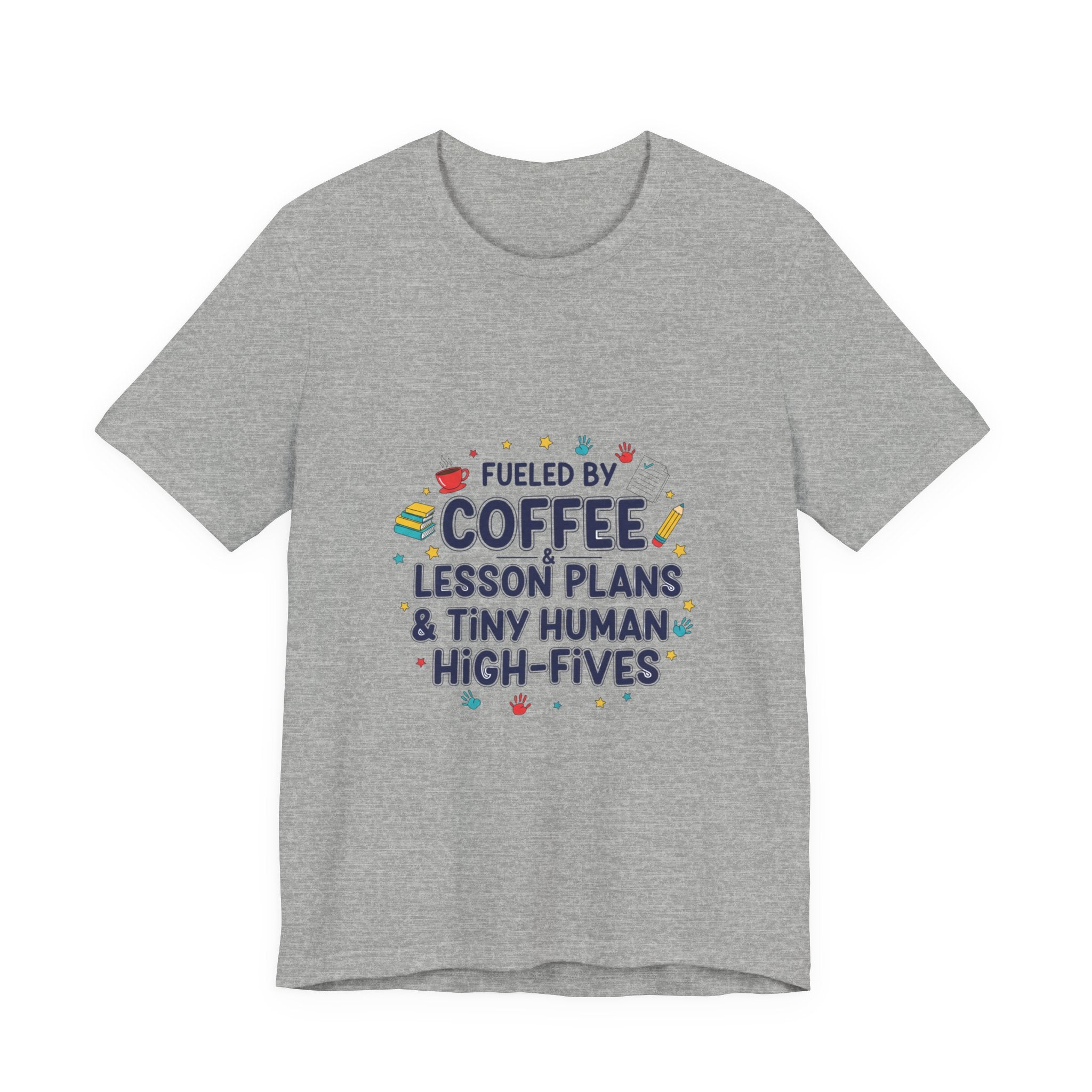 Fueled by Coffee Lesson Plans & Tiny Human High-Fives T-Shirt | Teacher Appreciation