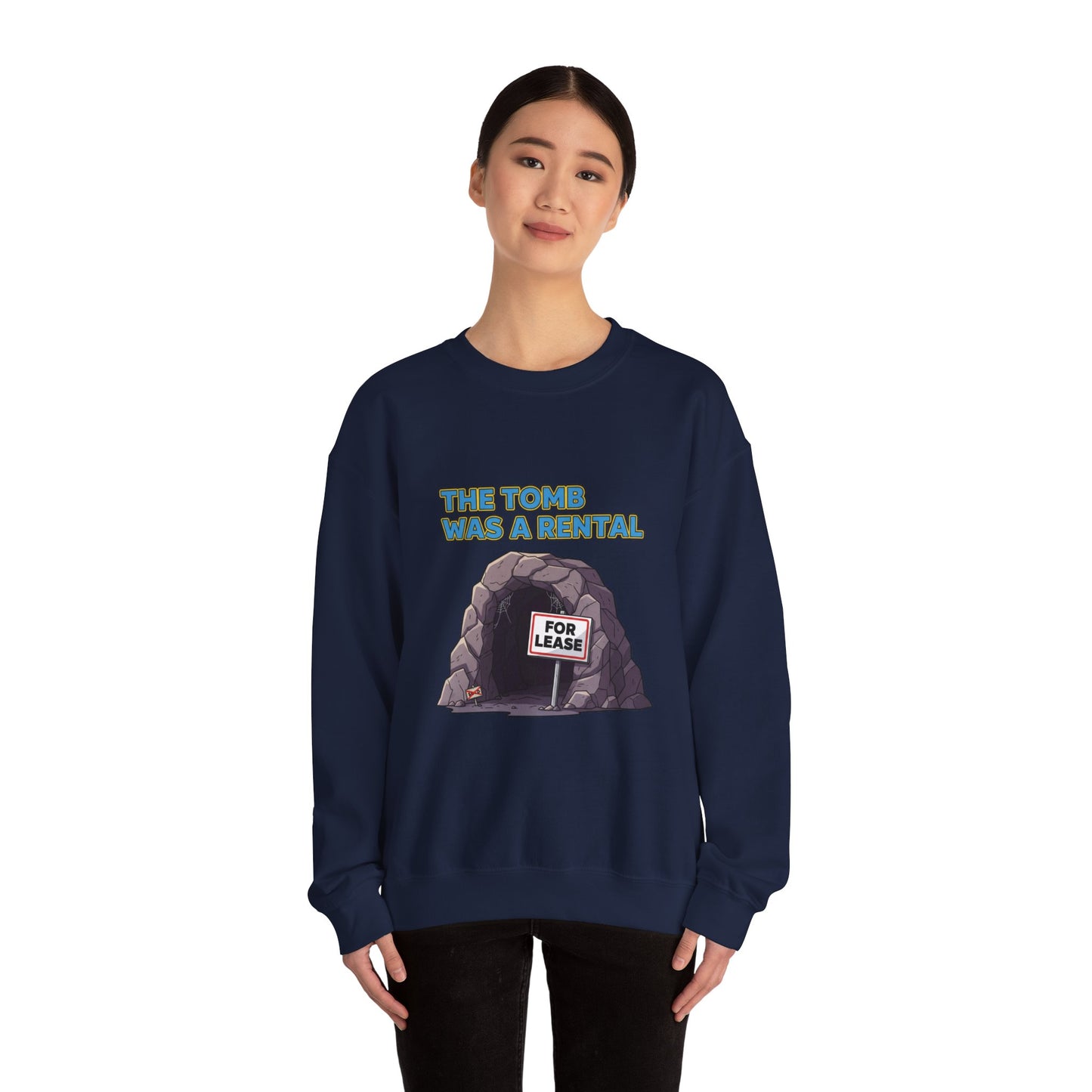 Sweatshirt - The Tomb Was A Rental