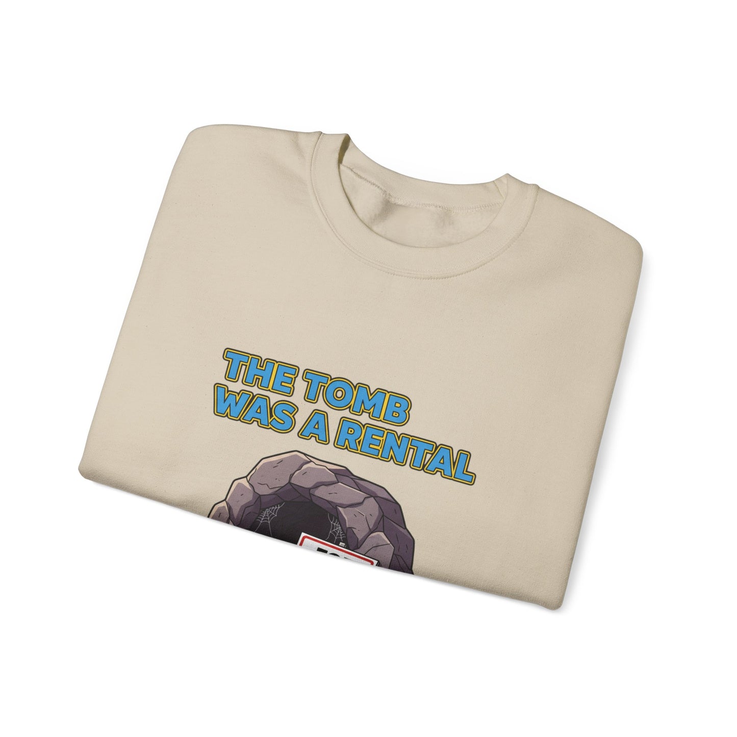 Sweatshirt - The Tomb Was A Rental