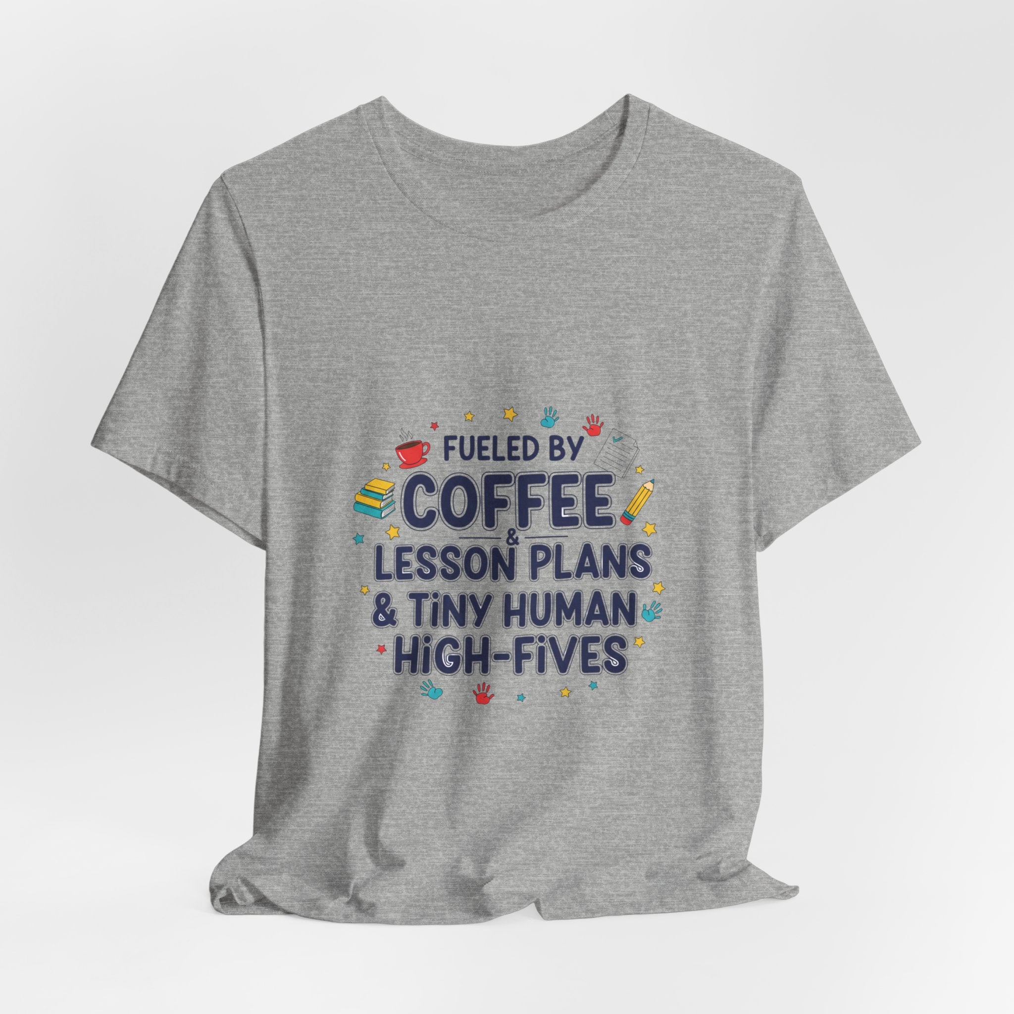 Fueled by Coffee Lesson Plans & Tiny Human High-Fives T-Shirt | Teacher Appreciation