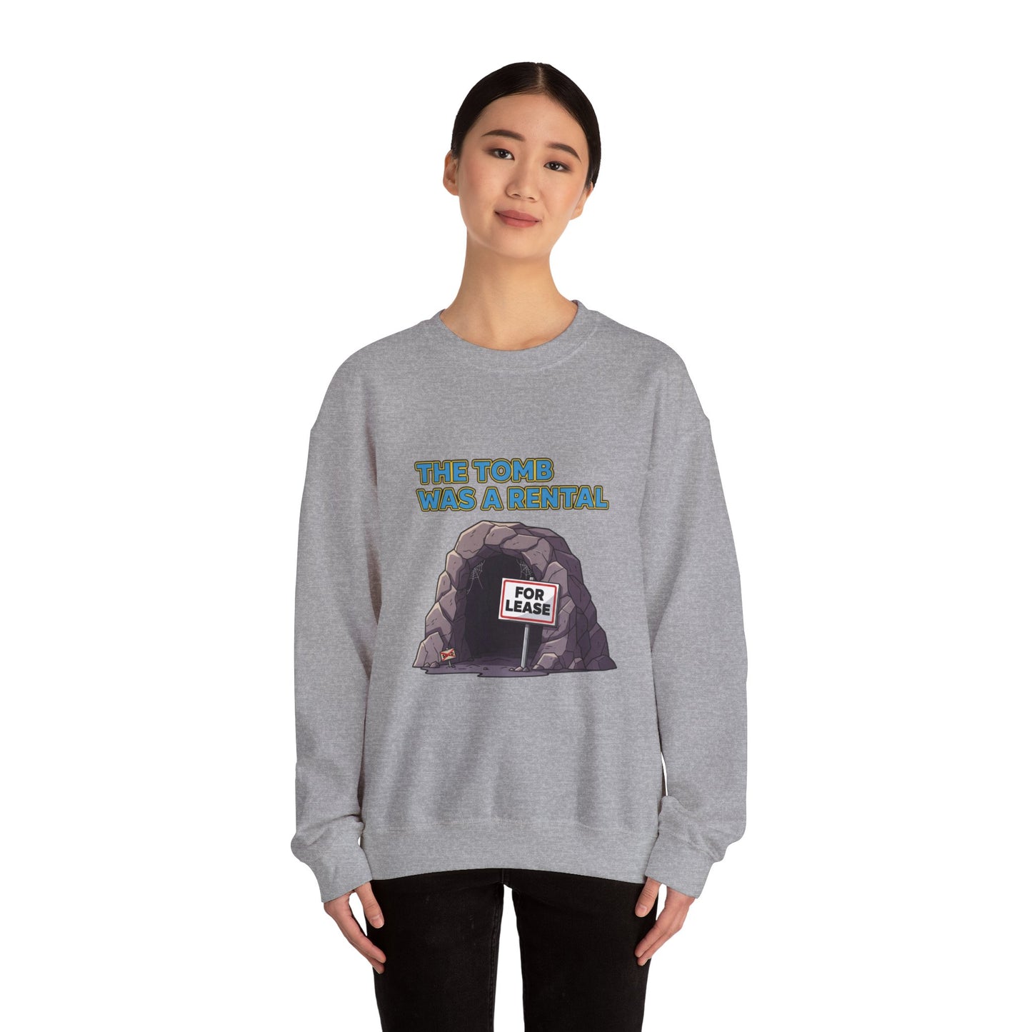Sweatshirt - The Tomb Was A Rental